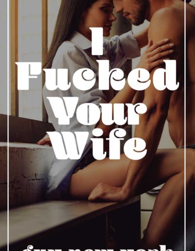 I-Fucked-Your-Wife-Small